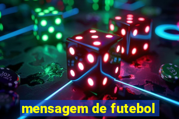 mensagem de futebol